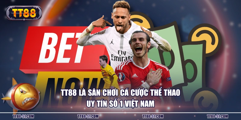 TT88 là sân chơi cá cược thể thao uy tín số 1 Việt Nam